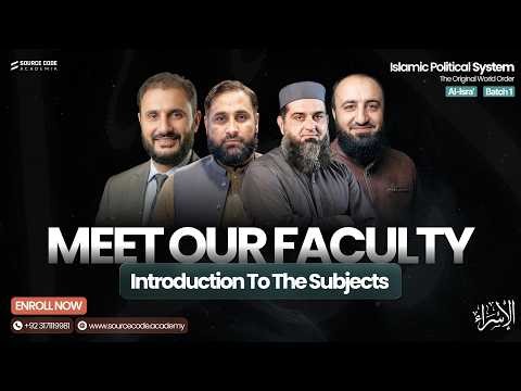 Islamic Political System Batch 1 (Al-Isra) | Faculty Introduction & Full Course Map