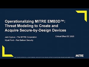 Operationalizing MITRE EMB3D: Threat Modeling to Create and Acquire Secure-by-Design Devices