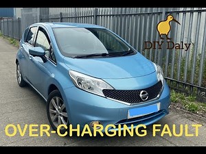 Nissan Note Over Charging Fault Fixed