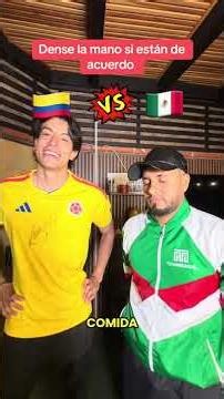 Shake hands if you agree Mexico vs Colombia