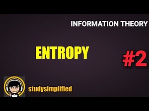 ENTROPY in information theory - [BASICS, PROPERTY and EXAMPLES]