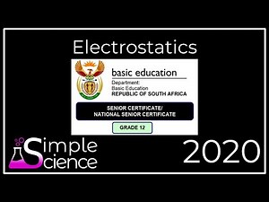Electrostatics Revision (NSC Physical Sciences 2020 Paper 1 Question 7)