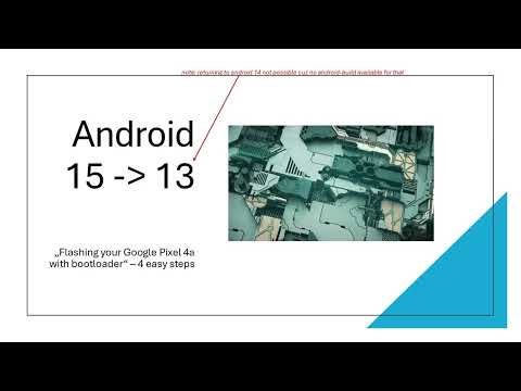 Android 15 to 13 Google Pixel 4a Manual Downgrade Tutorial (Flash bootloader)