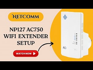How to Setup NetComm NP127 AC750 WiFi Extender | WPS & Manual Setup Guide