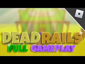 BEATING ROBLOX DEAD RAILS! (Full Gameplay)