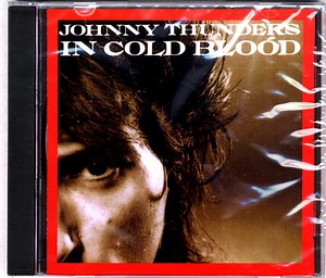Johnny Thunders - In Cold Blood