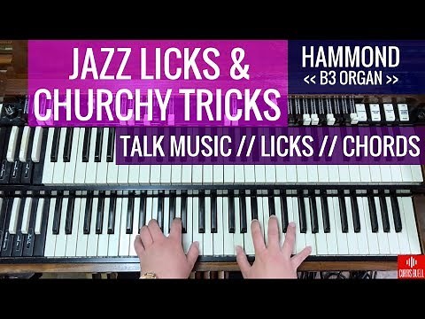New Organ Tutorial! // Jazz Licks and Churchy Tricks on the Hammond B3