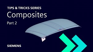 NX Composites: Part Two | NX Tips and Tricks