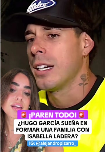Hugo García y Isabella Ladera: ¿Planes a Futuro?