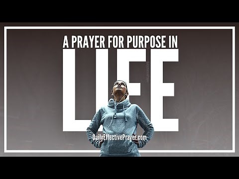 Prayer For Purpose | Prayer For Purpose In Life