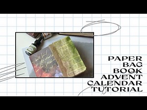Paper Bag Book Advent Calendar Tutorial! With Sealable Pockets!