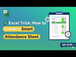 📝 Excel Trick: How to Create a Smart Attendance Sheet | Quick & Easy