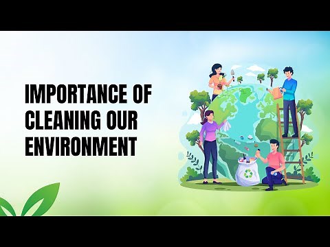 Importance of Clean Environment | What is Environment And How To Keep It Clean?