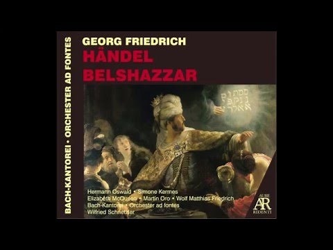 George Frideric Handel: BELSHAZZAR, Oratorio HWV 61