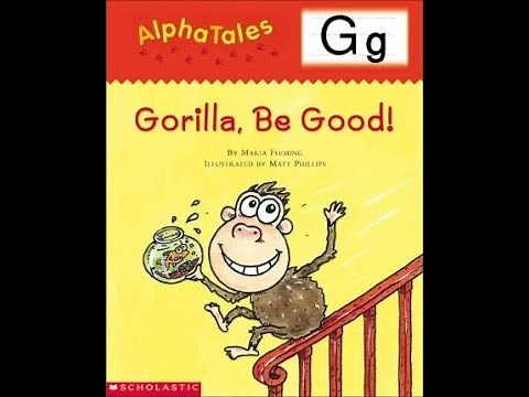 AlphaTales Letter G: Gorilla, Be Good!