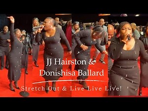 JJ Hairston & Donishisa Ballard - Stretch out & Live Live Live!