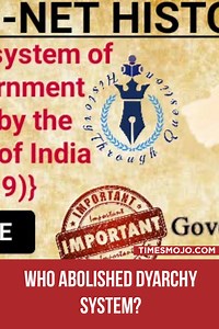 Who abolished dyarchy system? - TimesMojo