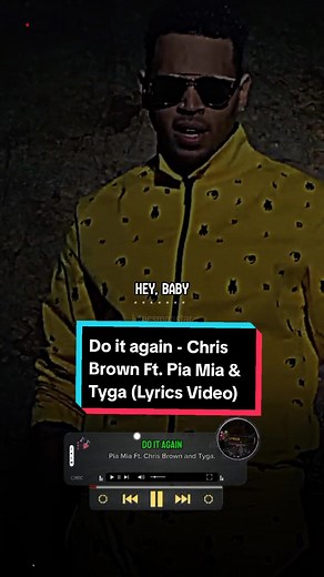 Do it Again - Chris Brown Ft. Pia Mia & Tyga (Lyrics Video)