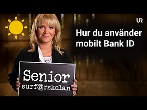Hur du använder mobilt Bank ID | Seniorsurfarskolan | Internetkunskap