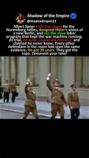 Hitler's Architect Cried at Nuremberg. It Saved His Life.