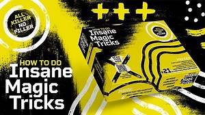 How to Do Insane Magic Tricks