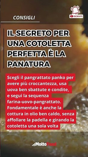 Il segreto per una cotoletta perfetta è la panatura