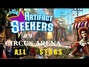 Artifact Seekers Chapter 9 Walkthrough: Circus Arena – All Stars, Puzzles & Hidden Objects