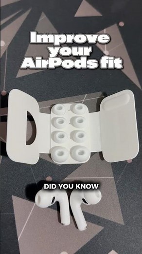 Make your AirPods fit better