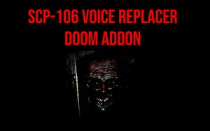 SCP-106 Voice Replacer addon - Doom II