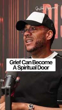 Grief Can Become A Spiritual Door