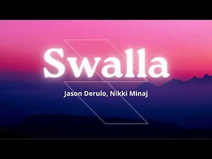 Swalla 1 Hour - Jason Derulo, Nikki Minaj