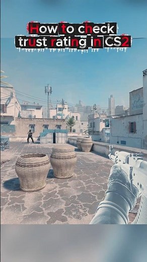 How To Check Trust Rating In CS2