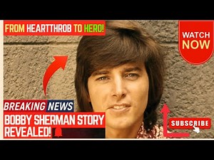 Teen Idol Turned Real-Life HERO: The Bobby Sherman Story Revealed!