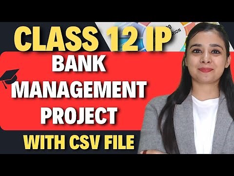 Bank Management Project With CSV File | Class 12 IP | Board Project | #projectclass12ip #class12ip
