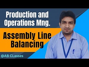 What is assembly line | what do you mean by assembly line balancing