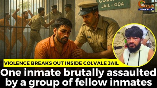 Violence breaks out inside Colvale jail. One inmate brutally assaulted by a group of fellow inmates #Goa #GoaNews #ColvaleJail #Violence #Assault #Inmate | In Goa 24x7
