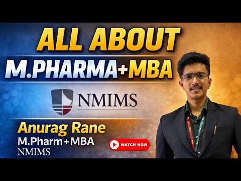 NMIMS M.Pharm + MBA Course 2026 | Fees, Admission, Placement, Scope, Salary & Career Growth