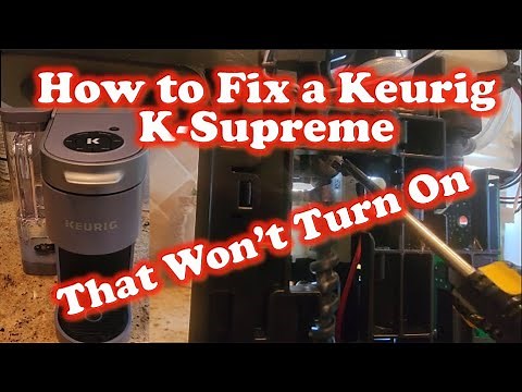 Keurig K-Supreme Coffee Maker Fix - It Won't Turn On