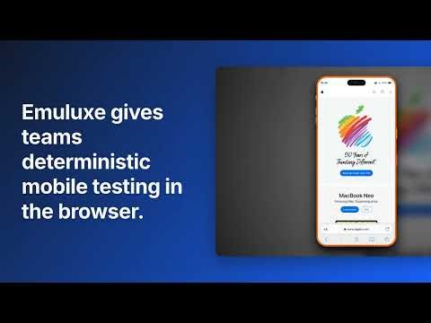 Accelerate Mobile Website Testing: Eliminate Testing Latency with Emuluxe