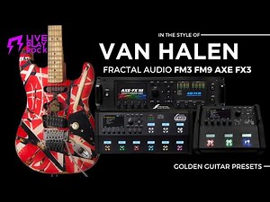 Van Halen style FRACTAL FM3 FM9 AXE FX3 Golden pack Liveplayrock guitar presets #fractal #vanhalen
