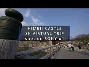 8K 世界遺産 姫路城 内部までバーチャルトリップ HIMEJI CASTLE