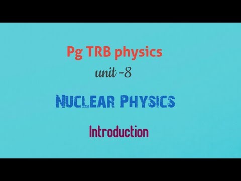 PG TRB physics/ Unit 8/ Nuclear physics