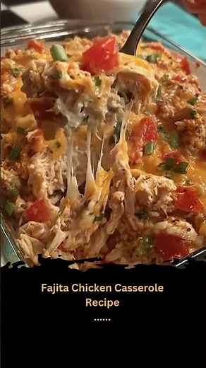 Fajita Chicken Casserole