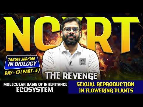 Day 13 - Part - 5 | From Zero to 360 💯 | NCERT Power Session #neet2026 #ncertbiology #rishabhsir