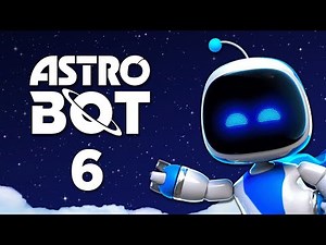 Time to 100% this game [Astro Bot - Part 6]