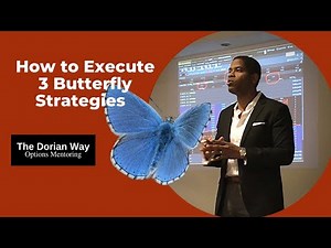 How to Execute 3 Butterfly Strategies