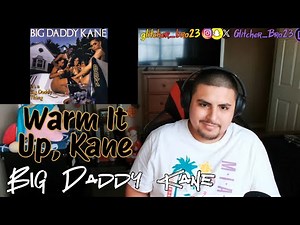 Big Daddy Kane - Warm It Up, Kane | REACTION