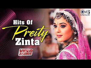 Preity Zinta Hit Songs Collection | Video Jukebox | Bollywood Romantic Songs | Hindi Love Songs