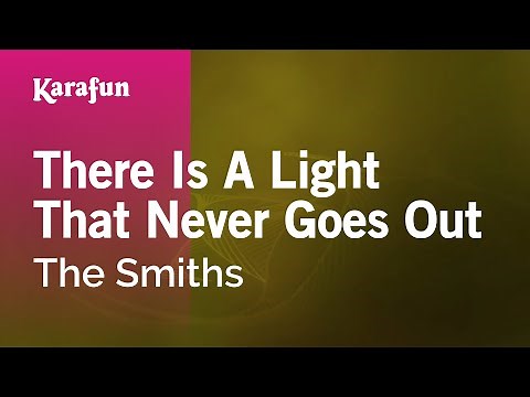 There Is a Light That Never Goes Out - The Smiths | Karaoke Version | KaraFun