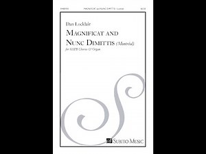 MAGNIFICAT and NUNC DIMITTIS (Montréal) by Dan Locklair
